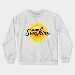 Hello Sunshine! Crewneck Sweatshirt